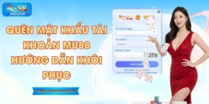Quên Mật Khẩu Tài Khoản MU88 - Hướng Dẫn Khôi Phục
